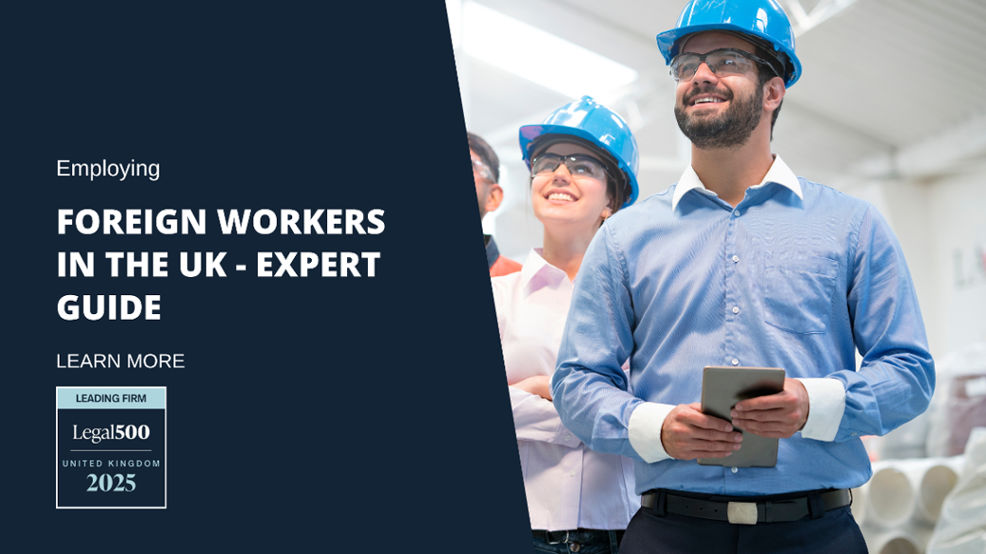 Employing Foreign Workers in The UK - Expert Guide