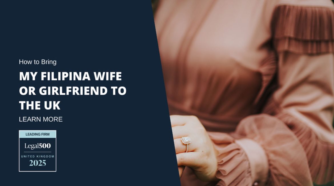 How to Bring My Filipina Wife or Girlfriend to the UK