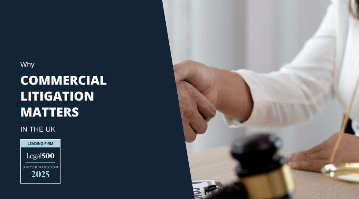 Why Commercial Litigation Matters in The UK