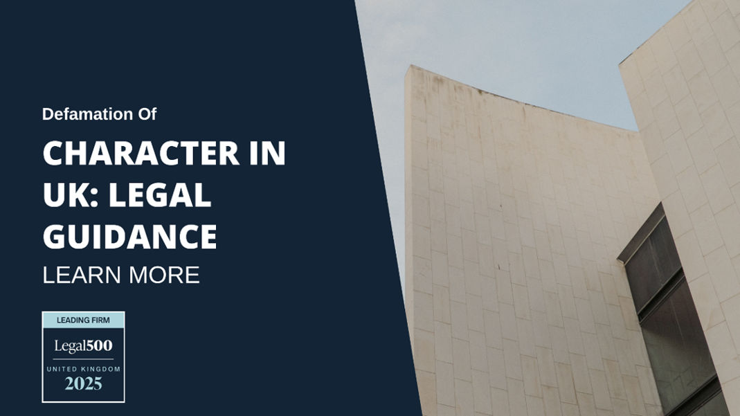 Defamation Of Character in UK Legal Guidance