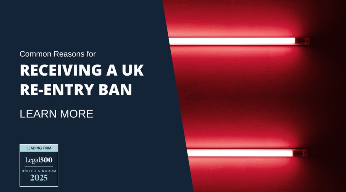 Common Reasons for Receiving a UK Re-Entry Ban
