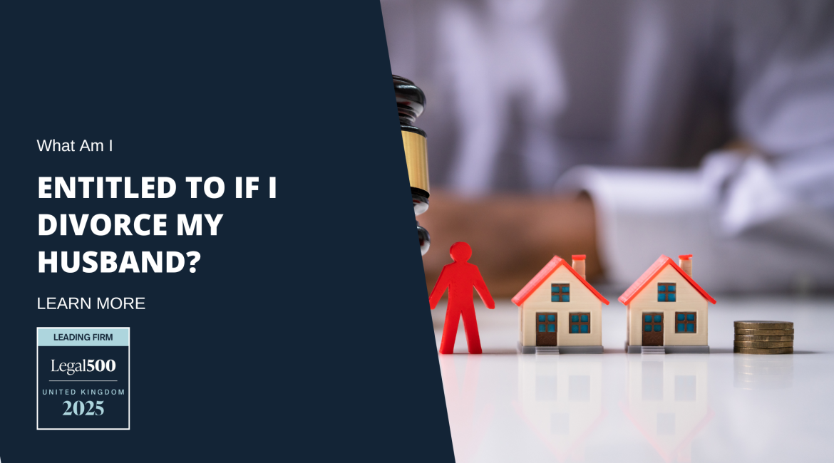 What Am I Entitled to if I Divorce My Husband