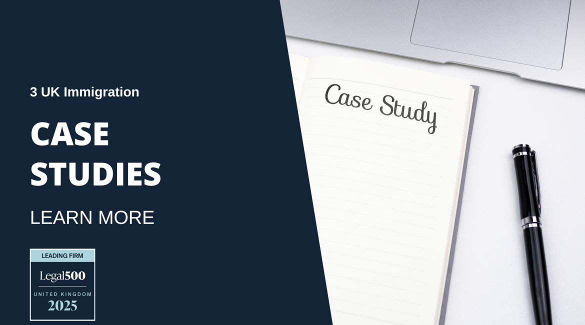 3 UK Immigration Case Studies