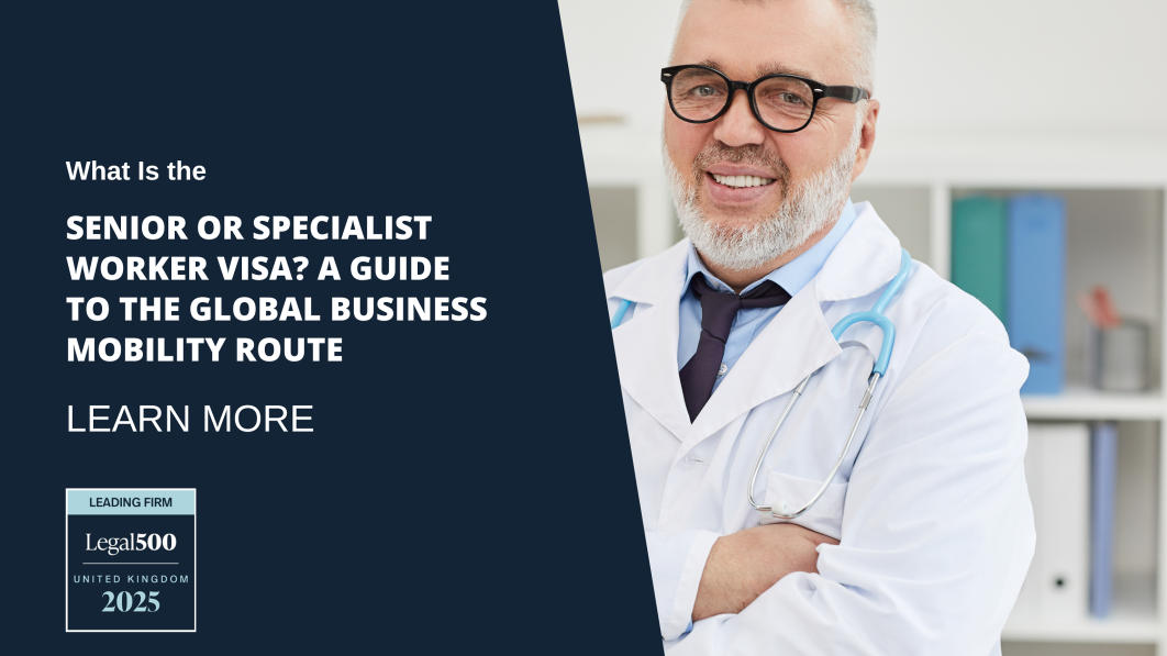 What Is the Senior or Specialist Worker Visa A Guide to the Global Business Mobility Route