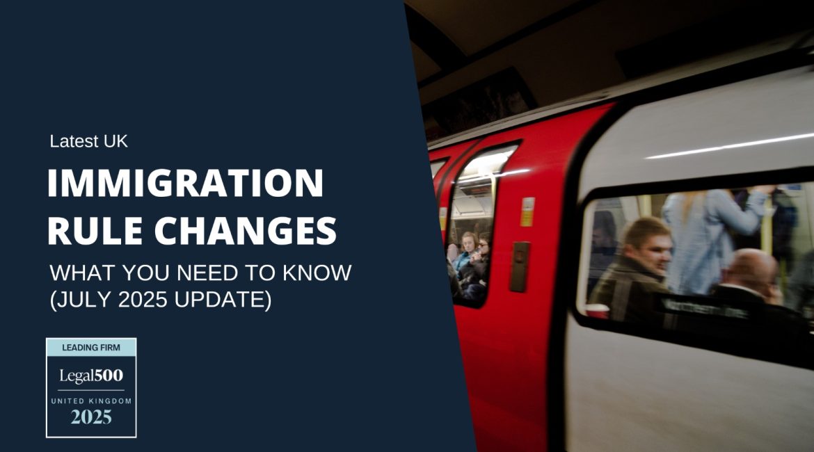 Latest UK Immigration Rule Changes: What You Need to Know (July 2025 Update)